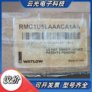 全新WATLOW瓦特隆 RMC1U5LAAACA1AA议价