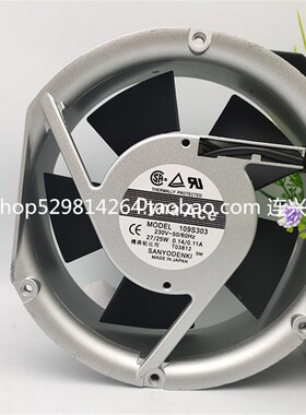 109S303 109S302 304 312 313 全新SANACE172 230V 交流风扇17CM