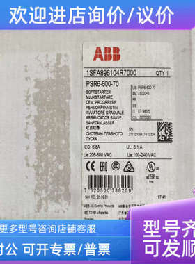 议价ABBPSR系列软启动器PSR6-600-70断路器1SFA896104R7000变频器