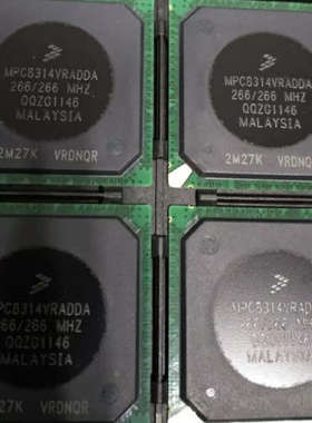 议价MPC8314VRADDA  FREESCALEIC MPU  620BGA  QQZG1146 2M27K