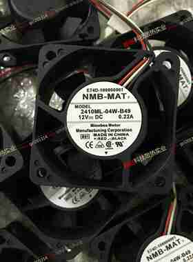 议价-全新NMB-MAzT60256CM厘米12V0.22A2410ML-04W-B49机箱风