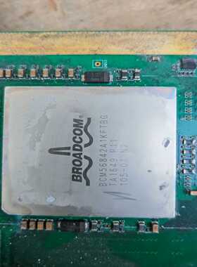 博通BCM56842A1KFTBG 钢面芯片 带板【落红设备】