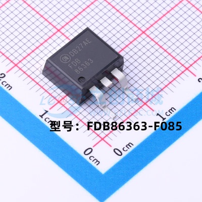 全新原装 FDB86363-F085 封装TO-263 MOS场效应管 现货供应