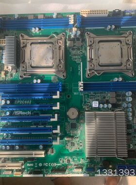ASROCK华擎EP2C602主板 成色不错功能都测议价也可维修