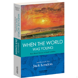 库存绝版 STORIES 伦敦著 JACK WAS BEST 杰克·伦 社 9787201090528 WORLD YOUNG SHORT 杰克 LONDON 天津人民出版 THE 书WHEN