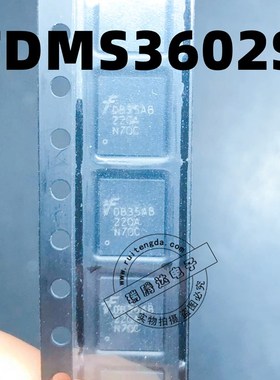 FDMS3602S 印丝 22OA N7OC 220A N70C FDMS3669S DD21AS 9ACF 新