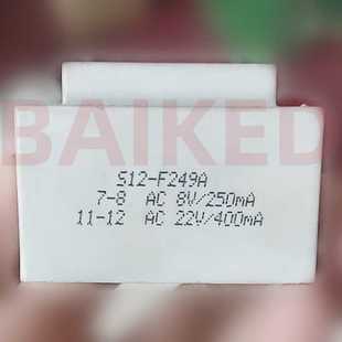 380V S12 50HZ 400mA F249A 22V BingZi兵字 250mA