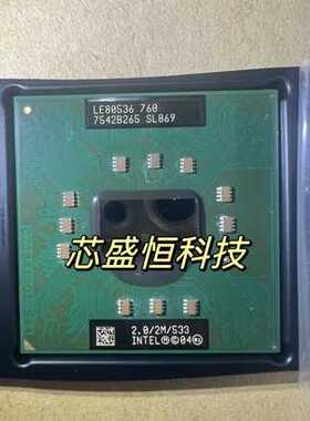 LE80536 760 SL869 2.0/2M/533  LE80536 760 CPU芯片封装BGA