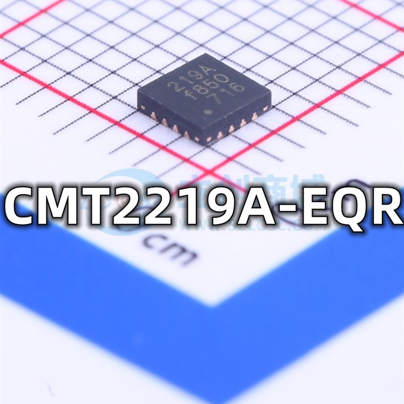 全新原装 CMT2219A-EQR 封装QFN16 丝印219A无线收发器IC芯片现货
