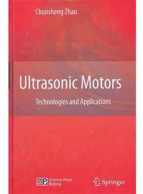【正版书】 Ultrasonic Motors Chunsheng Zhao　著 科学出版社