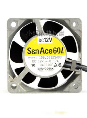原装山洋 6CM 109L0612S403 6025 12V 0.17A 铝框 超长寿命 风扇