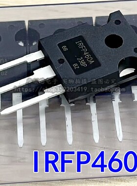 全新现货 IRFP460A IRFP460 MOS管  N沟道场效应管可直拍