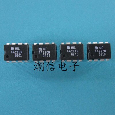 MIC4422BN MIC4422CN MIC4422YN MIC4422ZN 全新 实价 好直接拍买
