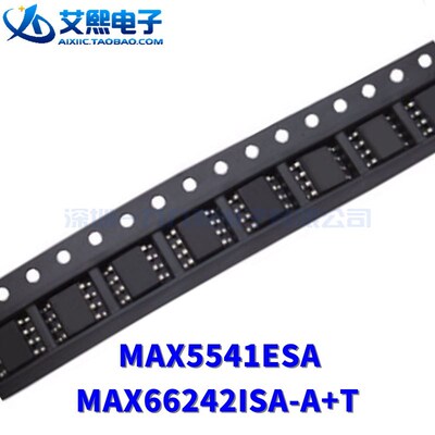 MAX5541ESA MAX66242ISA-A+T MAX913CSA SOP-8贴片 MAXMI 原装