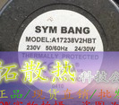 A17238V2HBT 原装全新SYM BANG风扇风机230V 50/60Hz 24/30W