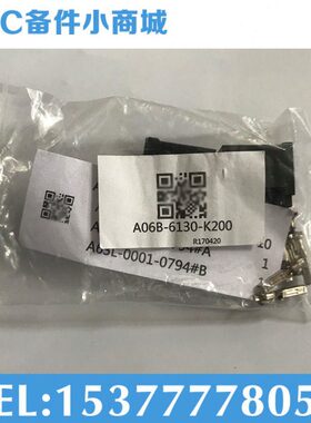 A06B-6130-K200 K201 K202 K203 K204 发那科第四轴插头 原装现货