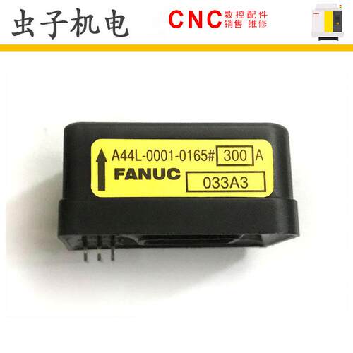 A44L-0001-0165#50A 150A 400A 250A FANUC电流互感器各个规格