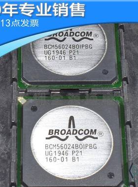 供应BCM56024B0IPB 网络通信IC 交换机路由器芯片 集成电路 BOM单