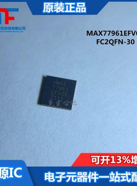 MAX77961EFV06+ 封装FC2QFN-30 转换器 电池供电设备稳压器IC芯片