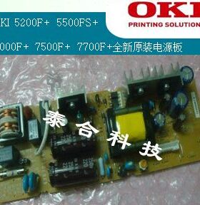 OKI 5200F+ 5500FS+ 7000F+ 7500F+ 7700F+原装电源板保6个月