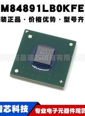 BCM84891LB0KFEBG封装BGA无线驱动IC微控制器集成芯片可BOM配单