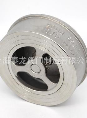 H1不W-0P7锈钢对夹IXD式止回阀304单向逆止阀软密封硬密4封316防