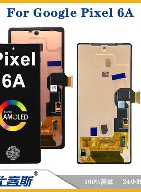 适用谷歌GooglePixel6a屏幕总成原装液晶显示内外一体屏