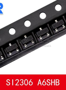 SI2306 丝印A6SHB 电流2.8A 3.6A SOT-23 MOS场效应管 贴片三极管