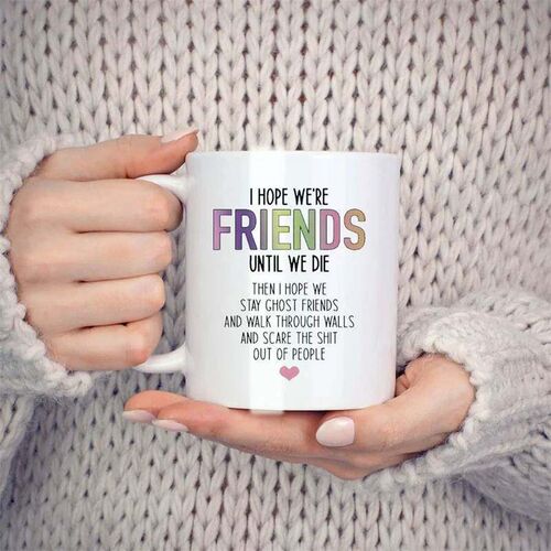 Friendship gift idea, for the best girlfriend, ceramic teacu