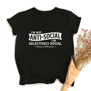 Im Not Anti-Social Im Selectively Social Theres A Differen