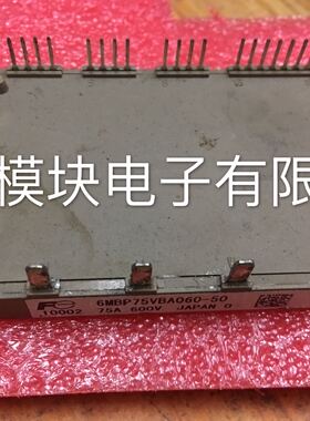 6MBP75VBA060-50 6MBP50VBA060-50 6MBP35VBA120-50 原装拆机