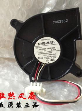 原装NMB BM6025-04W-B59 12V0.32A 6025 离心风扇涡轮鼓风机