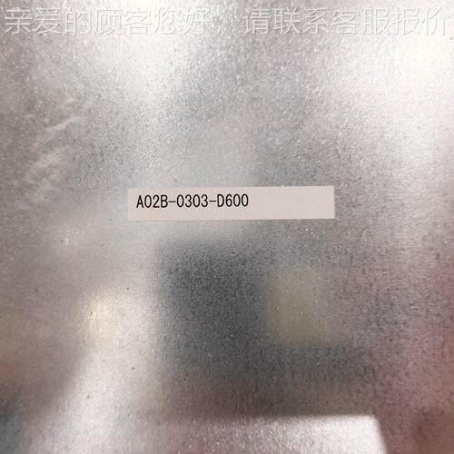 出A02B--303D600 FAN0UCA02B-030发那科原装数控系统议价测试完好