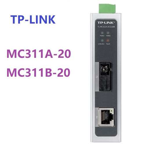 普联TPLink收发器千兆单纤TL-MC311A-20工业级TL-MC311B-20工业级