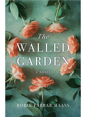 现货 英文原版 围墙花园 The Walled Garden Robin Farrar Maass 英文原版 唐顿庄园 王冠 英国庄园