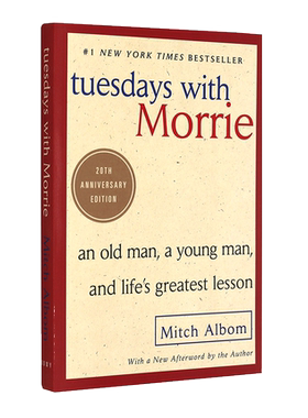 现货英文原版 相约星期二 20周年纪念版 Tuesdays with Morrie 最后十四堂星期二的课 米奇阿尔博姆纪实小说 一日重生作者