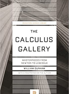 现货 英文原版 微积分画廊 从牛顿到勒贝格的杰作 The Calculus Gallery William Dunham