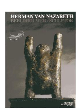 【预售】赫尔曼范拿撒勒Herman van Nazareth英文艺术家艺术工作室Piet Boyens精装Stichting Kunstboek进口原版书9789058563897