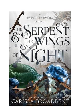 【现货】蛇与夜之翼【Crowns of Nyaxia 1】The Serpent & the Wings of Night英文小说精装Carissa Broadbent进口原版书Bramble9