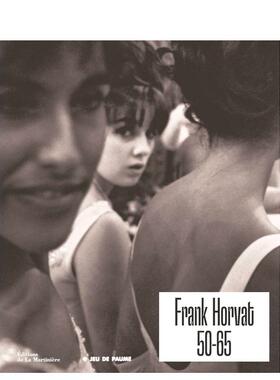 【现货】弗兰克-科尔瓦特 50-65Frank Horvat法文艺术Quentin BajacLa Martinière进口原版书9791040111542