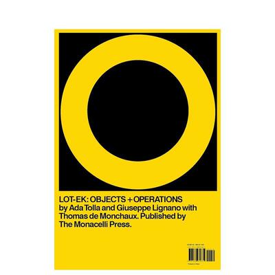【预售】LOT-EK物件  操作LOT-EK: Objects  Operations英文建筑设计建筑师工作室Ada Tolla精装The Monacelli Press进口原版书97