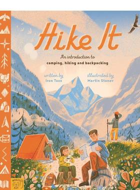 【预售】徒步旅行在户外露营徒步旅行和背包旅行的完整指南英文儿童绘本知识百科Iron Tazz进口原版书精装6-9岁Hike It A comple