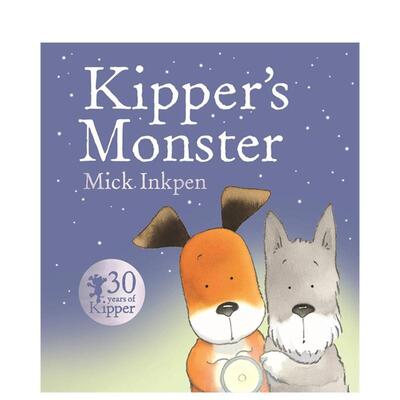 【预售】奇普奇普的怪物Kipper Kipper's Monster英文儿童绘本虚构类6-9岁进口原版书Mick Inkpen Hodder Children books