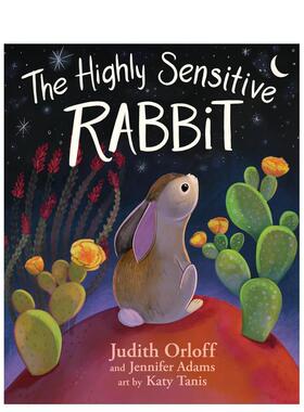 【现货】高敏感兔子The Highly Sensitive Rabbit英文儿童绘本自我认知情绪管理Judith Orloff精装6-9岁Sounds True Inc进口原版书