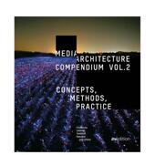 第二卷Media Architecture Vol. Compendium 媒体建筑纲要 Fredericks精装 2英文建筑设计Joel 预售 AVEdition进口原版 书978389