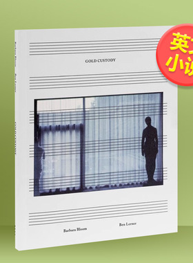 【预售】黄金保管英文文学散文进口原版外版书简装Gold Custody Barbara Bloom Ben Lerner MACK