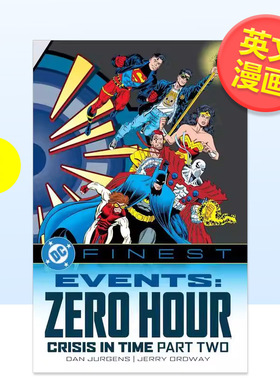 【预售】【DC FINEST】零时大事件 卷2Events: Zero Hour Part Two英文漫画进口原版书DC Comics平装Dan Jurgens