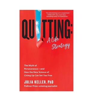 退出人生策略Quitting英文心灵励志Julia Keller精装 进口原版 Central 2023亚马逊年度图书 书Grand Publishing9781538 预售