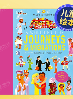 旅行和迁徙故事世界英文儿童绘本IP系列进口原版书精装【A World Full of】Journeys and Migrations Christopher Corr著