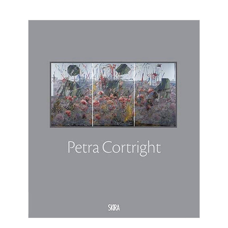 【预售】佩特拉·科尔特英文艺术家艺术工作室进口原版外版书精装Petra CortrightMartine SymsSkira Editore